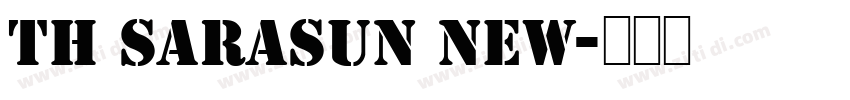 TH SARASUN NEW字体转换
